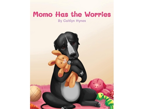 Livro Momo Has the Worries de Cailtyn Hynes (Inglês)