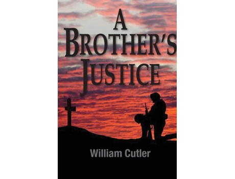 Livro A Brothers Justice de William Cutler (Inglês)