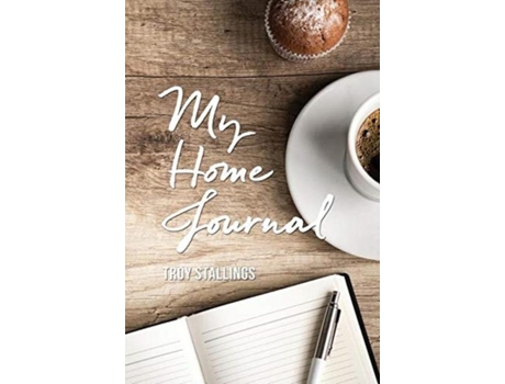 Livro My Home Journal de Troy Stallings (Inglês)