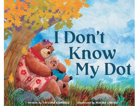 Livro I Dont Know My Dot de Taylore Kendall (Inglês)
