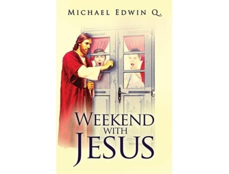 Livro Weekend With Jesus De Michael Edwin Q (inglês)