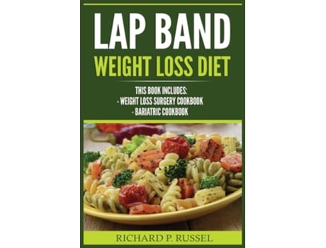 Livro Lap Band Weight Loss Diet Weight Loss Surgery Cookbook, Bariatric Cookbook De Richard P Russel (inglês)