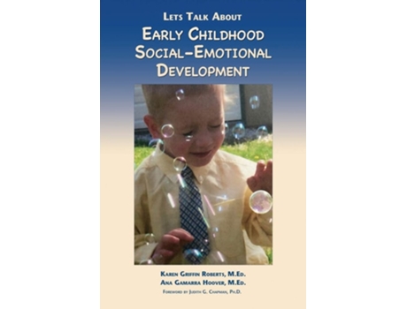Livro Lets Talk About Early Childhood Social-emotional Development De M Ed Karen Griffin Roberts E M Ed Ana Gamarra Hoover (inglês)