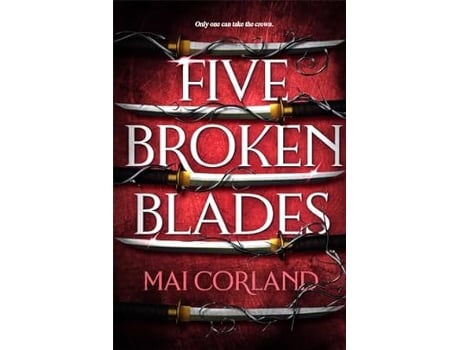 Livro Five Broken Blades de Mai Corland (Inglês)
