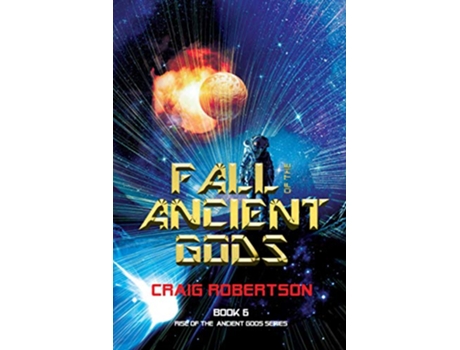 Livro Fall of the Ancient Gods Rise of the Ancient Gods Book 6 Rise of the Ancient Gods Series de Craig Robertson (Inglês)