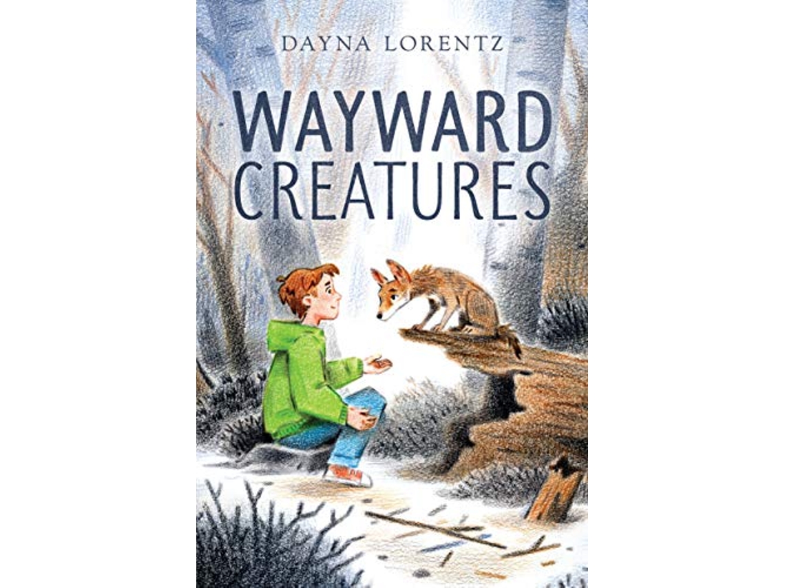 Livro Wayward Creatures de Dayna Lorentz (Inglês - Capa Dura)