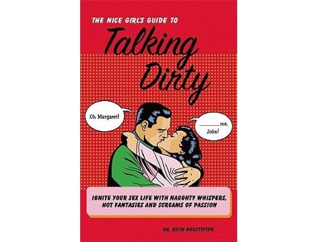 Livro The Nice Girls Guide To Talking Dirty De Ruth Neustifter (inglês)