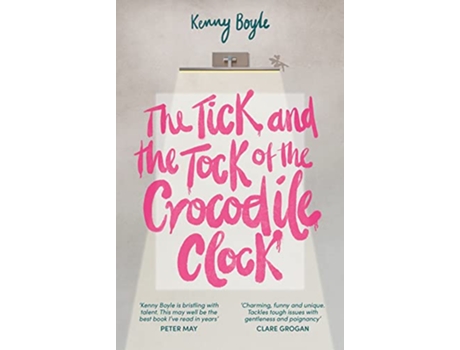 Livro Tick and the Tock of the Crocodile Clock de Kenny Boyle (Inglês)