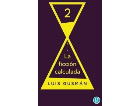 Livro La Ficción Calculada 2 de Luis Gusmán (Espanhol)