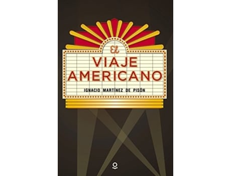 Livro El Viaje Americano Da Editorial Loqueleo De Ignacio Martínez De Pisón (espanhol)
