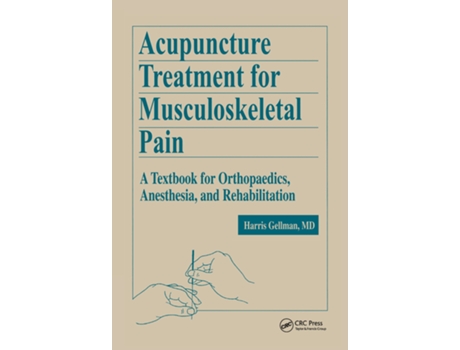 Livro Acupuncture Treatment for Musculoskeletal Pain de Harris Gellman (Inglês - Capa Dura)