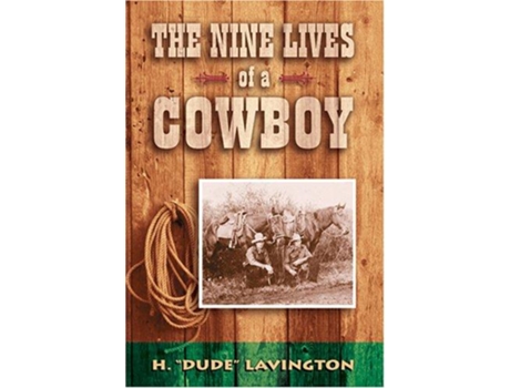 Livro The Nine Lives of a Cowboy de H Lavington (Inglês)