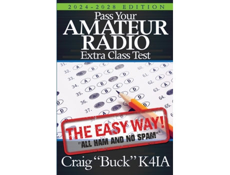 Livro Pass Your Amateur Radio Extra Class Test The Easy Way de Craig Buck K4ia (Inglês)