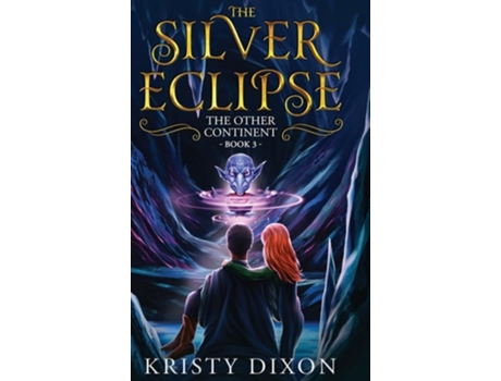 Livro The Other Continent The Silver Eclipse de Kristy Dixon (Inglês - Capa Dura)