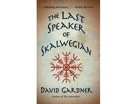Livro The Last Speaker Of Skalwegian De David Gardner (inglês - Capa Dura)