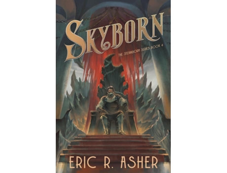 Livro Skyborn A Steamborn Novel de Eric R Asher (Inglês)