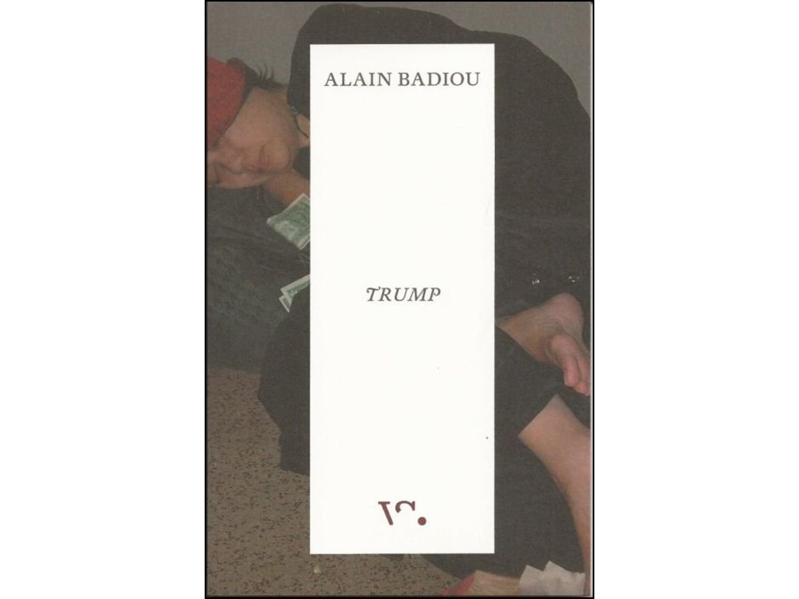 Livro Trump de Alain Badiou .