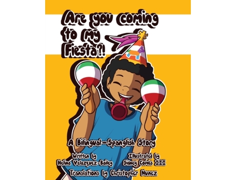 Livro Are You Coming To My Fiesta?: A Bilingual-Spanglish Story Helina Bailey (Inglês)