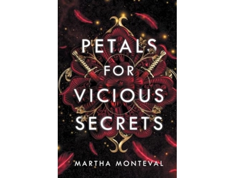 Livro Petals for Vicious Secrets de Martha Monteval (Inglês)