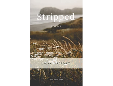 Livro Stripped Poems de Liezel Graham (Inglês)