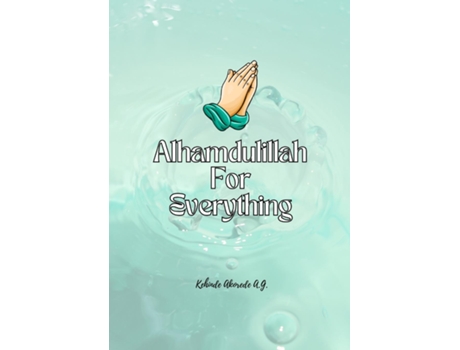 Livro Alhamdulillah Journal de AbdulGaniy Akorede (Inglês)