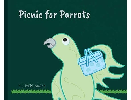 Livro Picnic for Parrots de Allison Sojka (Inglês)