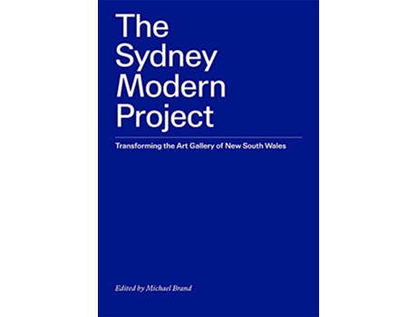 Livro Sydney Modern Project de Michael Brand (Inglês)