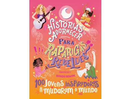 Livro Histórias de adormecer para Raparigas Rebeldes: 100 jovens inspiradoras que mudaram o mundo de Vários (Português)