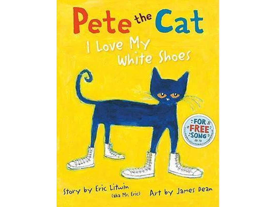Livro Pete The Cat: I Love My White Shoes de Eric Litwin (Inglês - 2010)