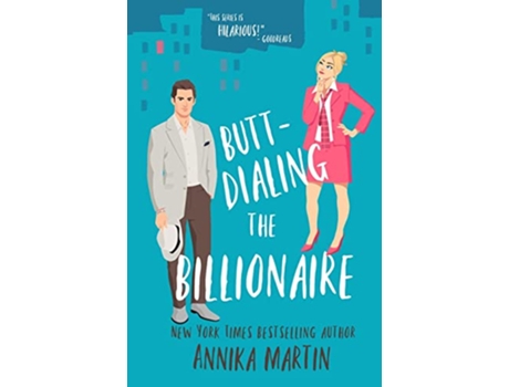 Livro Buttdialing the Billionaire Billionaires of Manhattan de Annika Martin (Inglês)