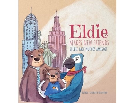 Livro Eldie Makes New Friends! / Eldie Hace Nuevos Amigos! De Lissarette Nisnevich (inglês - Capa Dura)