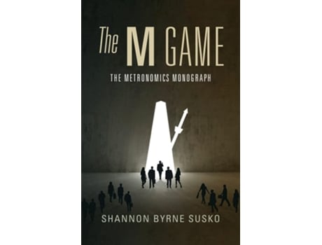 Livro The M Game The Metronomics Monograph de Shannon Byrne Susko (Inglês)