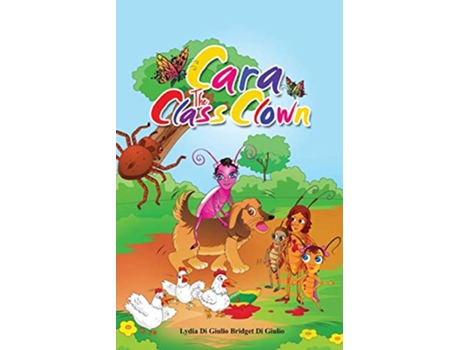 Livro Cara the Class Clown de Lydia Di Giulio Bridget Di Giulio (Inglês)