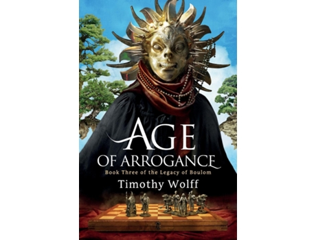 Livro Age of Arrogance de Timothy Wolff (Inglês)
