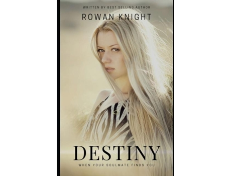 Livro Destiny When Your Soulmate Finds You De Rowan Knight (inglês)