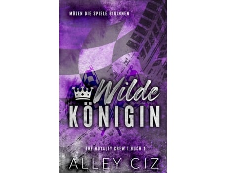 Livro Wilde Königin The Royalty Crew 1 German Edition de Alley Ciz (Inglês)
