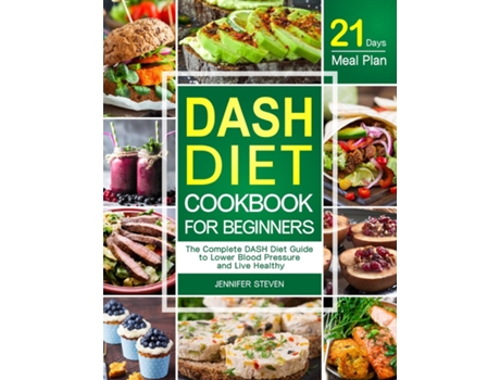 Livro Dash Diet Cookbook For Beginners De Jennifer Steven (inglês)