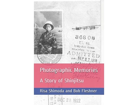 Livro Photographic Memories: A Story of Shinjitsu Risa Shimoda and Bob Fleshner (Inglês)