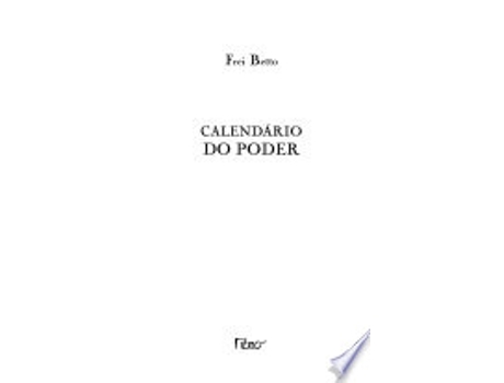 Livro Calendario Do Poder de Frei Betto (Português do Brasil)