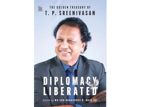 Livro Diplomacy Liberated de TP Sreenivasan (Inglês)