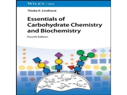 Livro Essentials of Carbohydrate Chemistry and Biochemistry de Lindhorst e Thisbe K (Inglês)