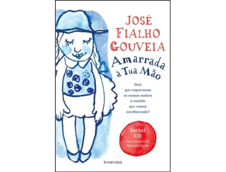Amarrada à Tua Mão (com CD)