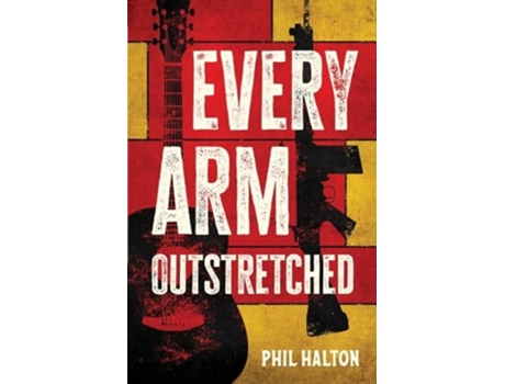 Livro Every Arm Outstretched de Phil Halton (Inglês)