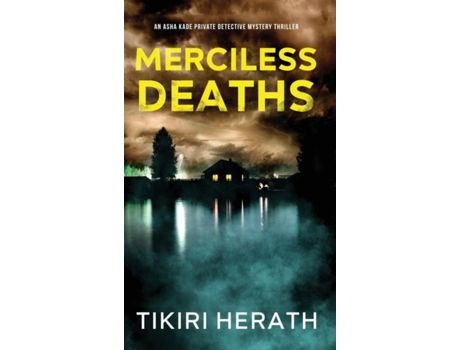 Livro Merciless Deaths A gripping murder mystery suspense novel de Tikiri Herath (Inglês)