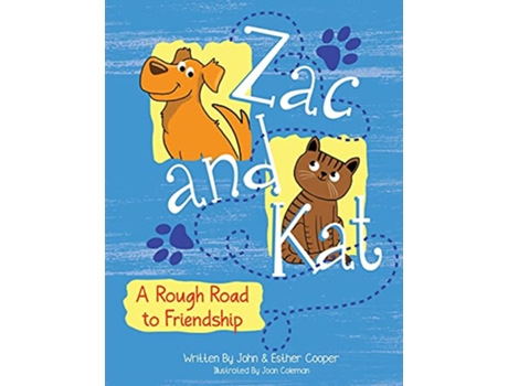 Livro Zac and Kat A Rough Road to Friendship de John Cooper Esther Cooper (Inglês)