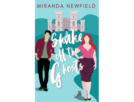 Livro Shake Off The Ghosts A Fixer Upper Romantic Comedy de Miranda Newfield (Inglês)