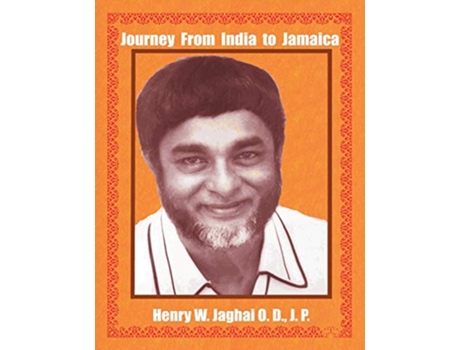 Livro Journey From India to Jamaica de Henry Jaghai (Inglês)
