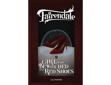 Livro The Girl Who Bewitched The Red Shoes De Patton, Lr Et Al. (inglês)