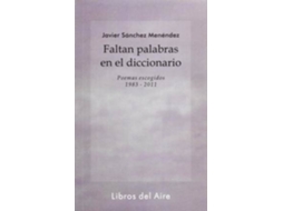 Livro Faltan Palabras En El Diccionario de Javier Sánchez Menéndez (Espanhol)
