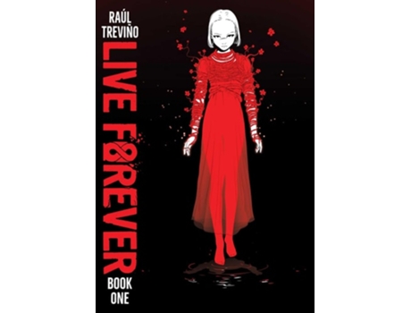 Livro Live Forever Volume 1 de Raul Trevino (Inglês)